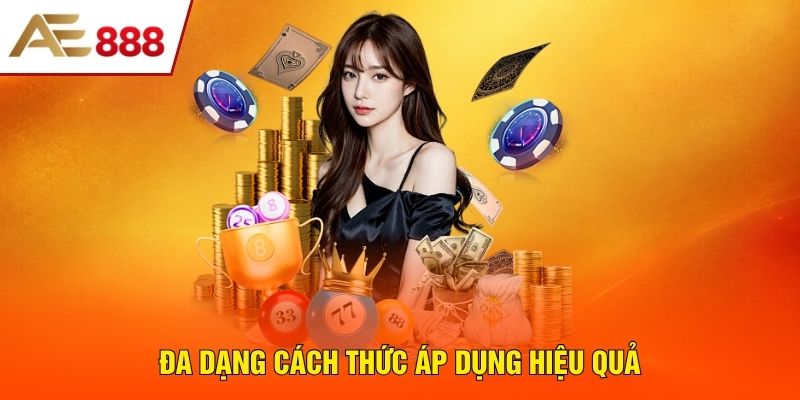 Đa dạng cách thức áp dụng hiệu quả